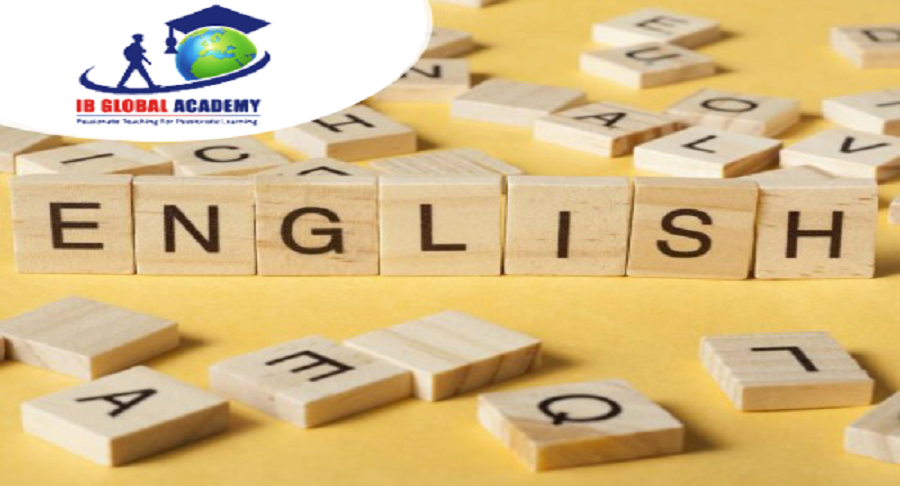 Significance of IB English in today’s world: In the view of an ib english tutor