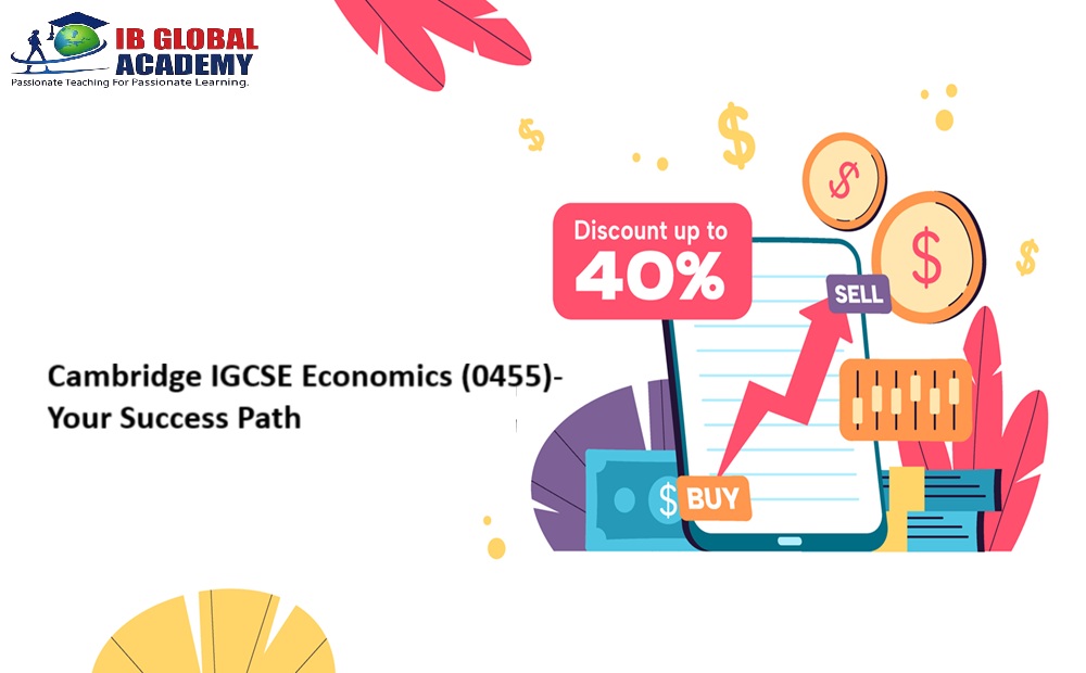 Cambridge IGCSE Economics (0455): Your Success Path & the Best Tutors in India