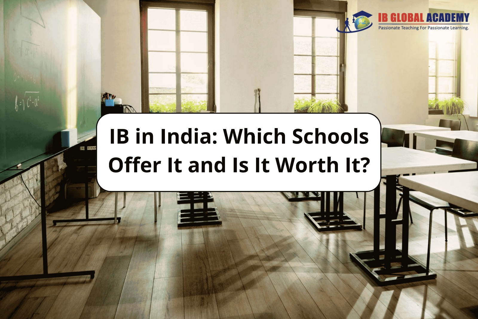 IB in India: Which Schools Offer It and Is It Worth It?